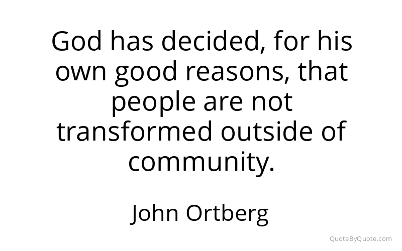 Preview image for this quote by John Ortberg