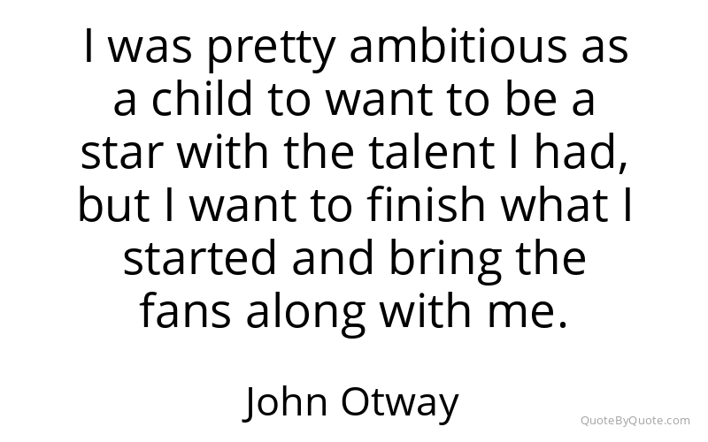 Preview image for this quote by John Otway