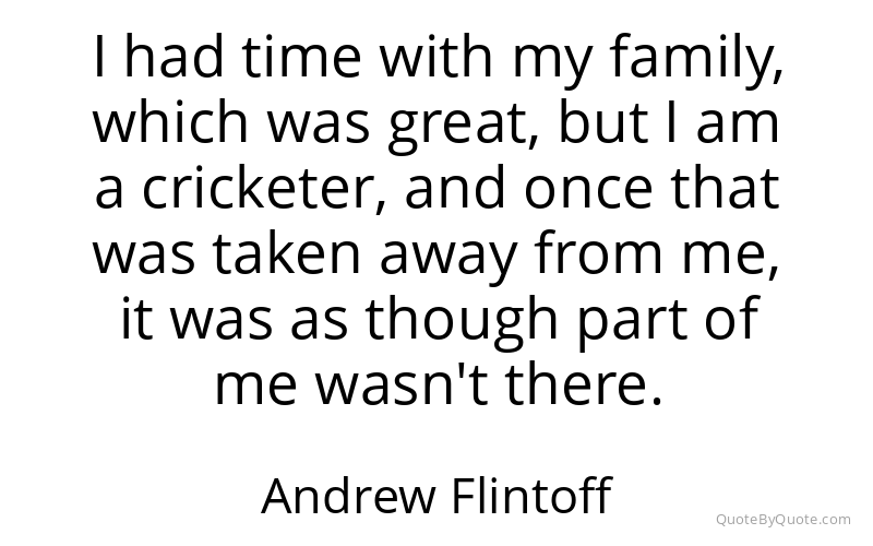 Preview image for this quote by Andrew Flintoff