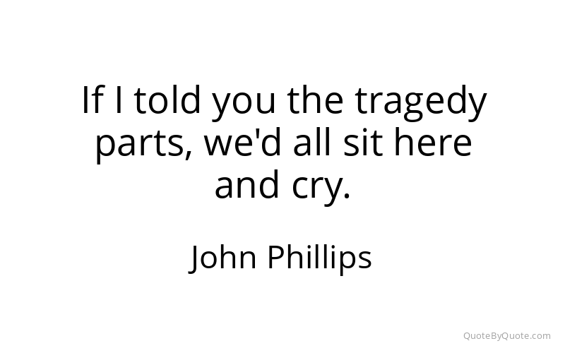 Preview image for this quote by John Phillips