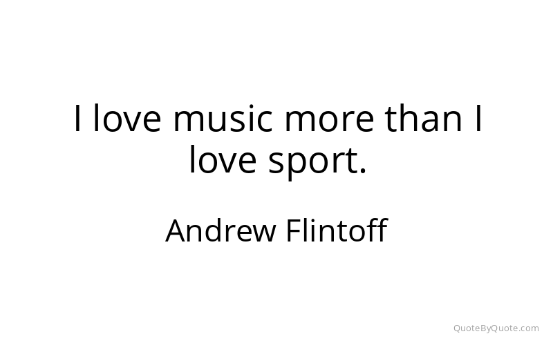 Preview image for this quote by Andrew Flintoff