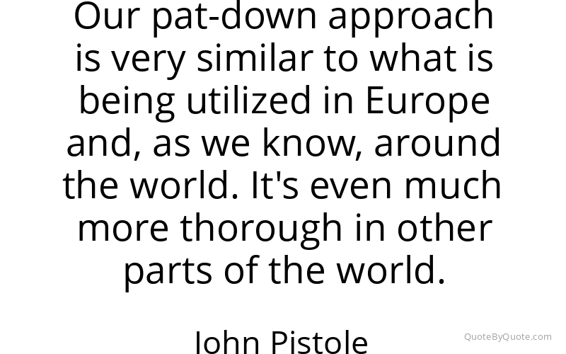 Preview image for this quote by John Pistole