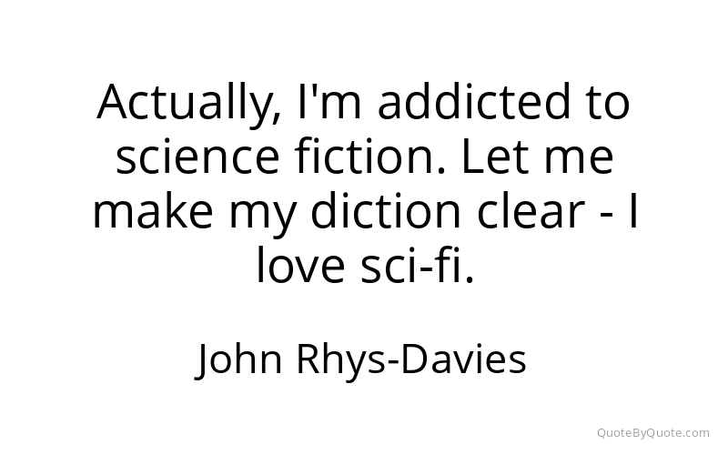 Preview image for this quote by John Rhys-Davies