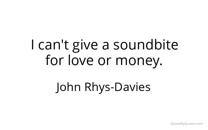 Preview image for this quote by John Rhys-Davies