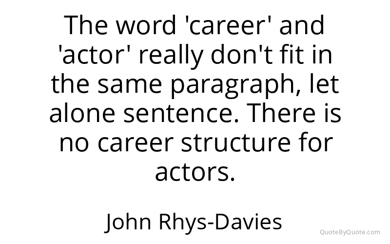 Preview image for this quote by John Rhys-Davies