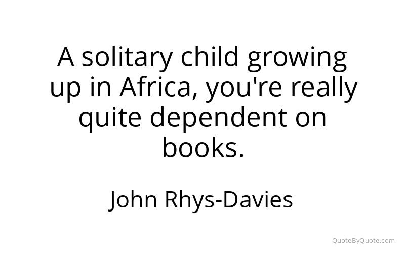 Preview image for this quote by John Rhys-Davies