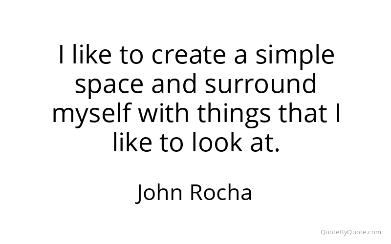 Preview image for this quote by John Rocha
