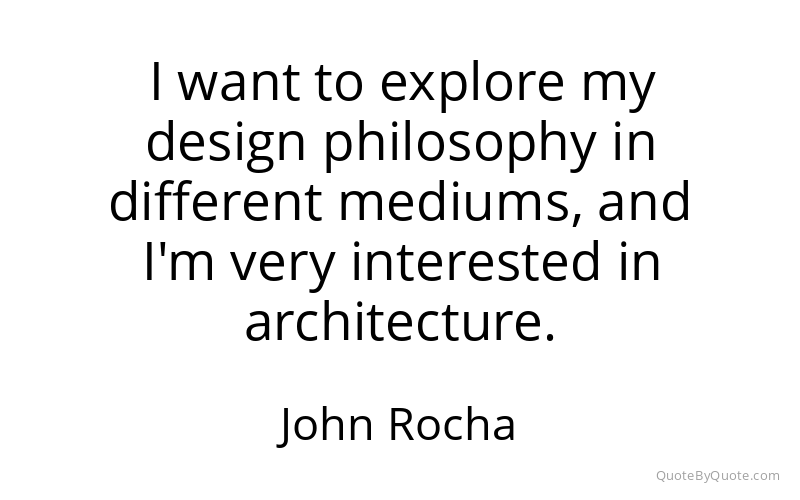 Preview image for this quote by John Rocha