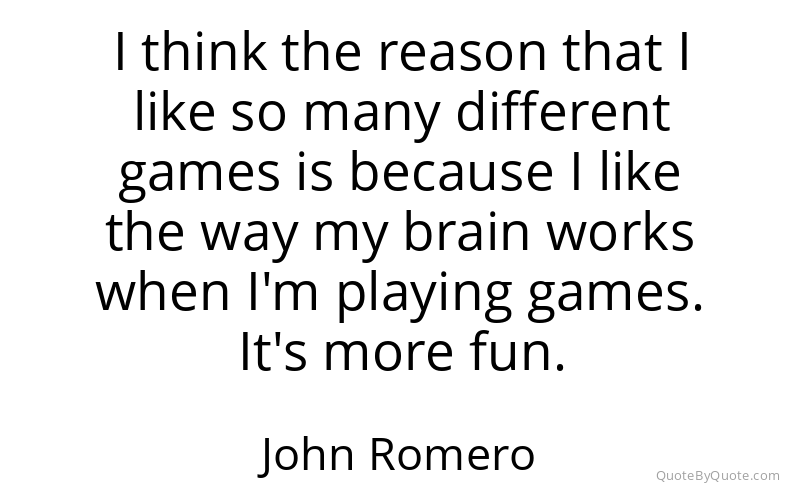 Preview image for this quote by John Romero