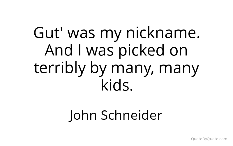 Preview image for this quote by John Schneider