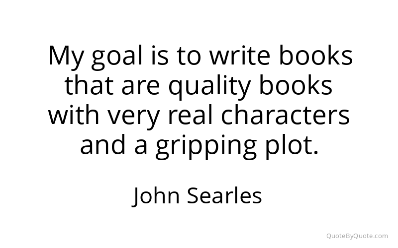 Preview image for this quote by John Searles