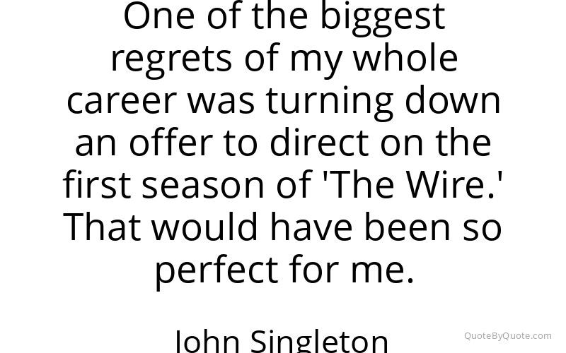 Preview image for this quote by John Singleton