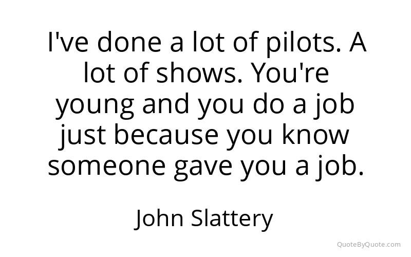 Preview image for this quote by John Slattery