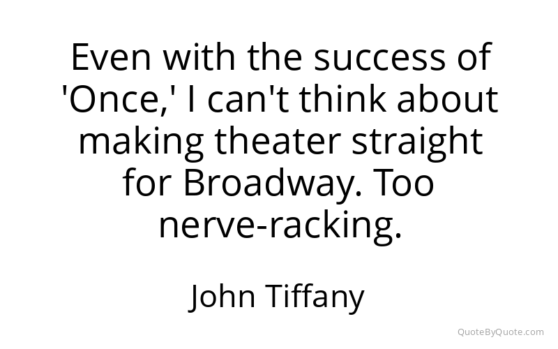 Preview image for this quote by John Tiffany