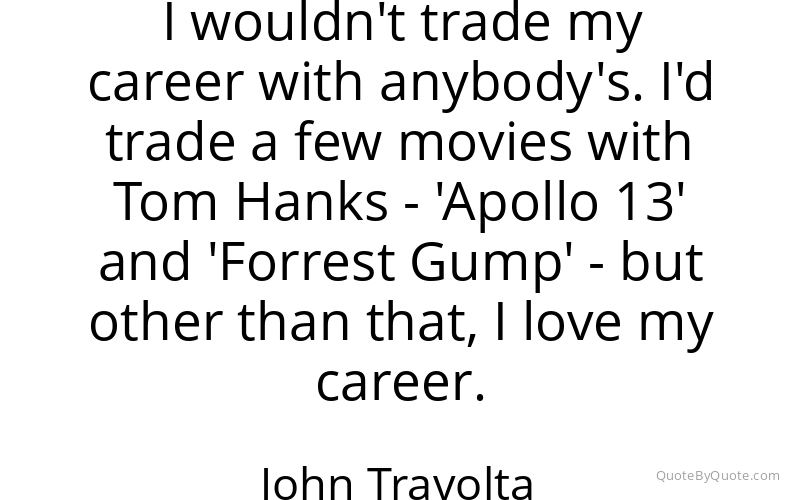 Preview image for this quote by John Travolta