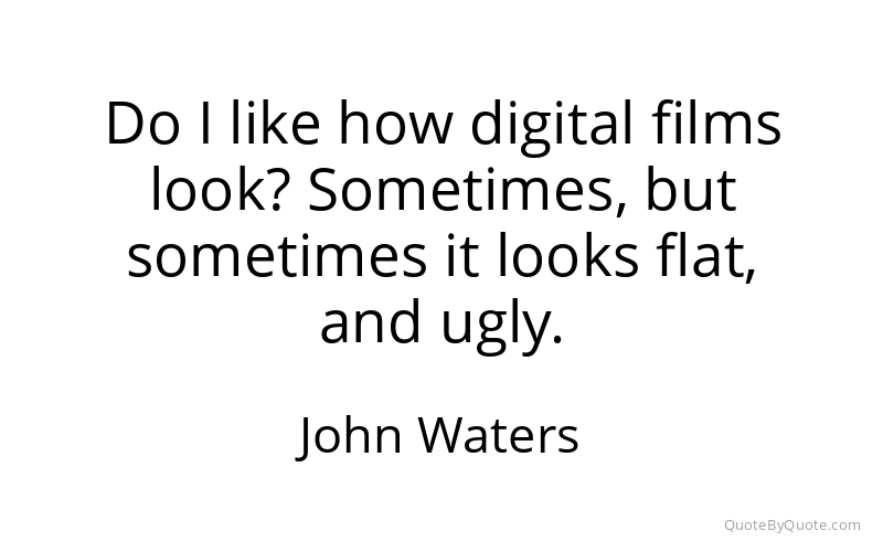 Preview image for this quote by John Waters