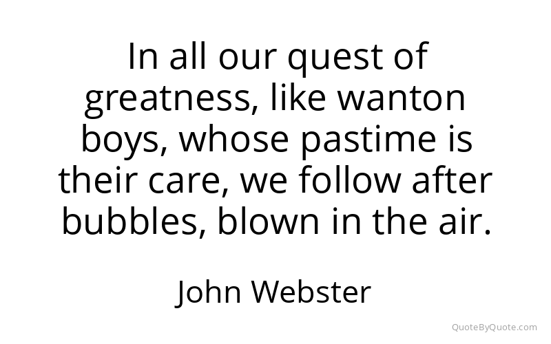 Preview image for this quote by John Webster