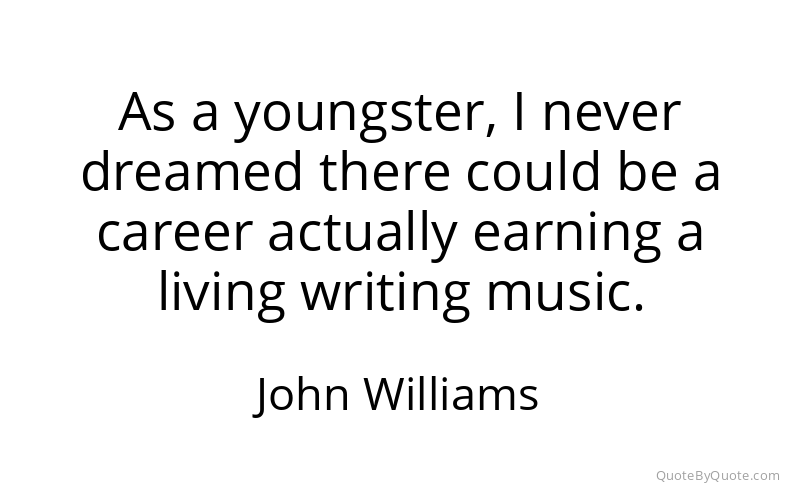 Preview image for this quote by John Williams