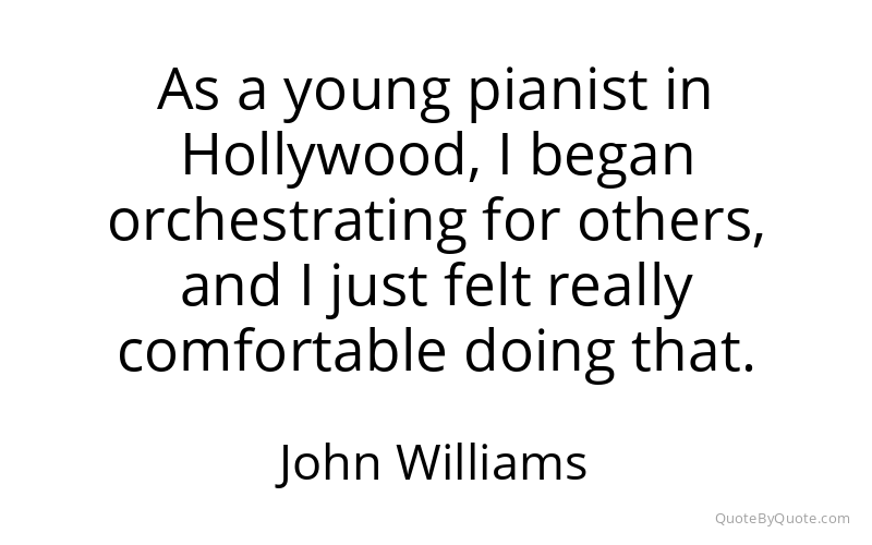 Preview image for this quote by John Williams