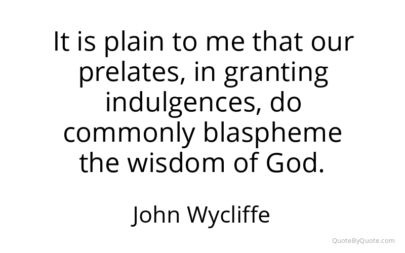 Preview image for this quote by John Wycliffe