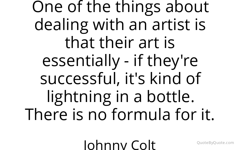 Preview image for this quote by Johnny Colt