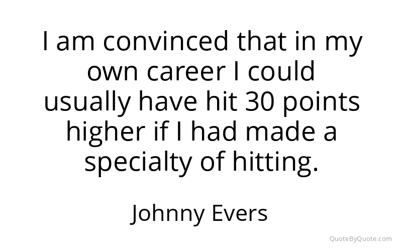 Preview image for this quote by Johnny Evers