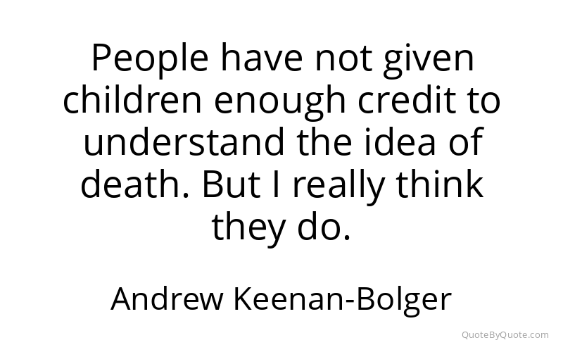Preview image for this quote by Andrew Keenan-Bolger