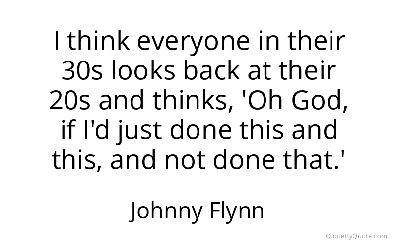 Preview image for this quote by Johnny Flynn