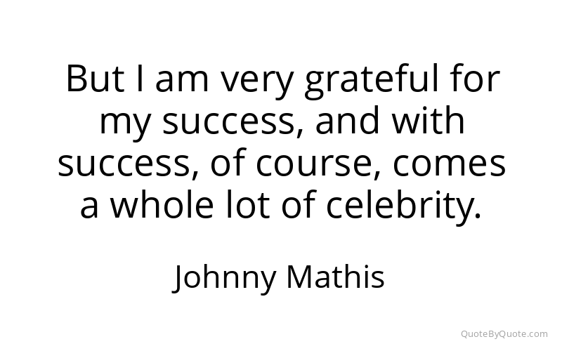 Preview image for this quote by Johnny Mathis