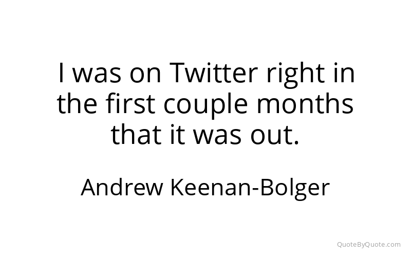 Preview image for this quote by Andrew Keenan-Bolger