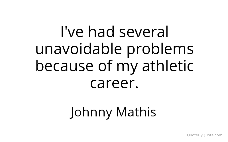 Preview image for this quote by Johnny Mathis