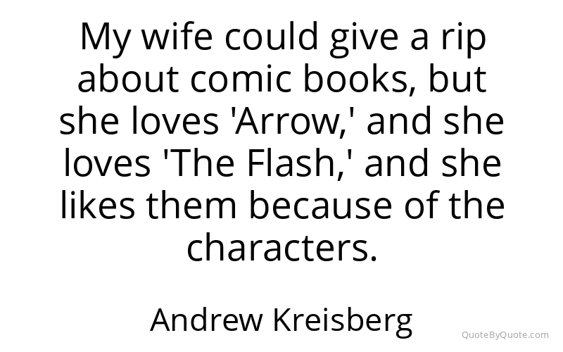 Preview image for this quote by Andrew Kreisberg