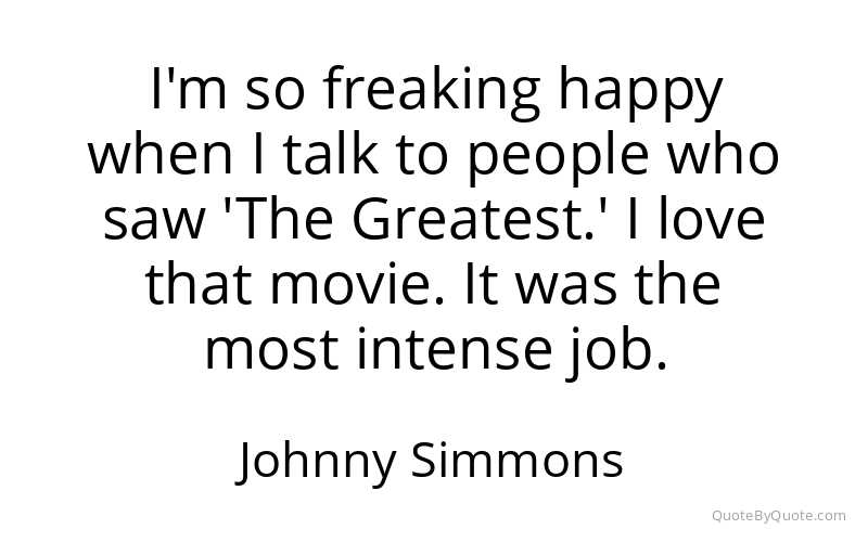 Preview image for this quote by Johnny Simmons
