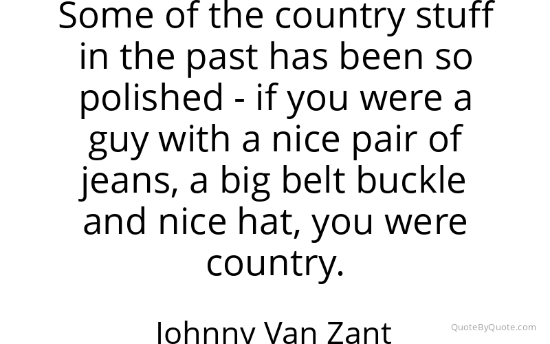 Preview image for this quote by Johnny Van Zant