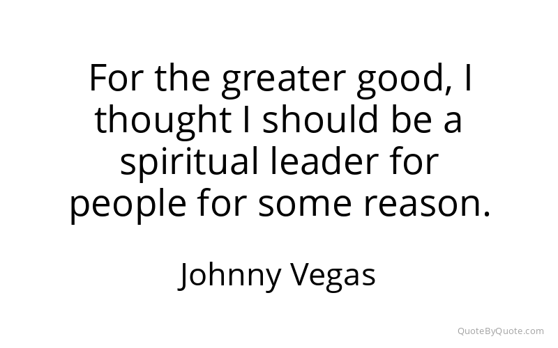 Preview image for this quote by Johnny Vegas