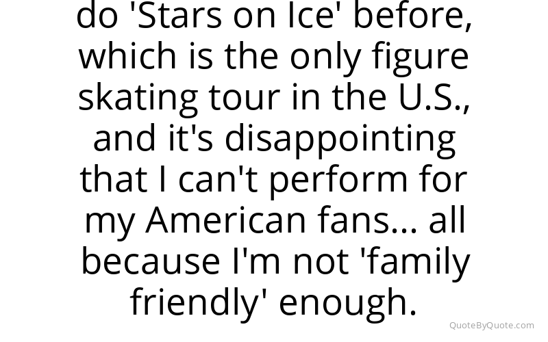 Preview image for this quote by Johnny Weir