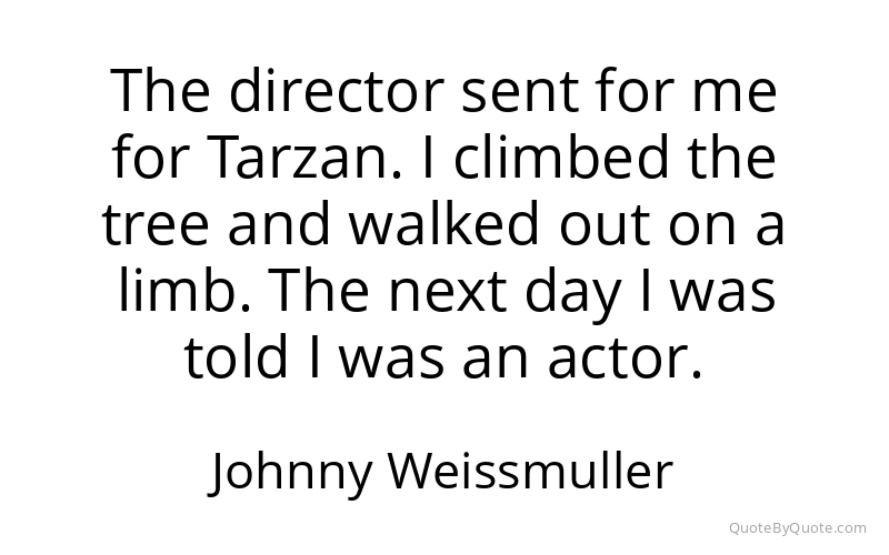 Preview image for this quote by Johnny Weissmuller