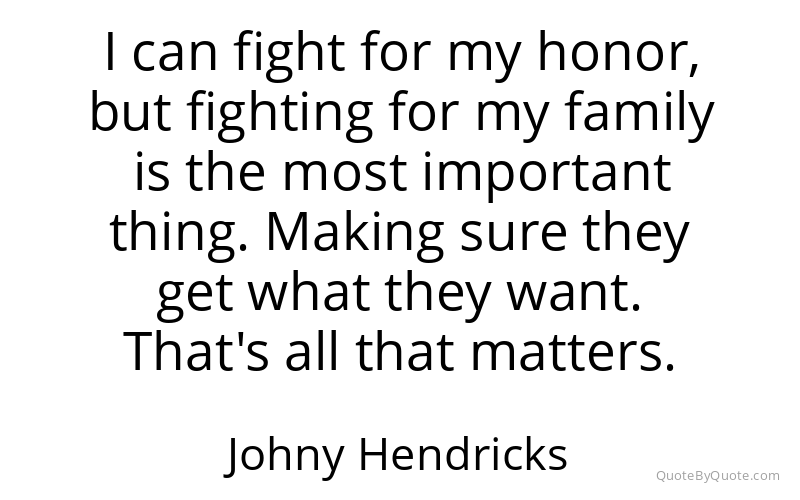 Preview image for this quote by Johny Hendricks