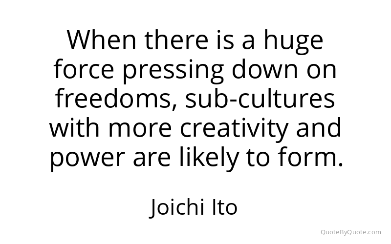 Preview image for this quote by Joichi Ito