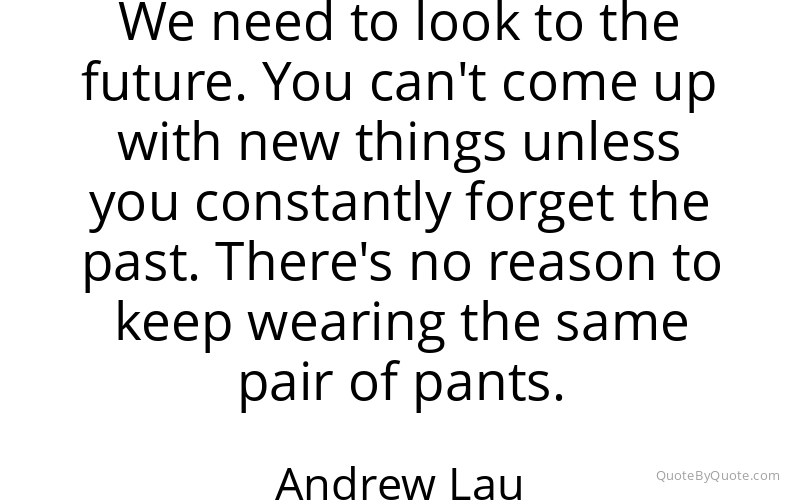 Preview image for this quote by Andrew Lau