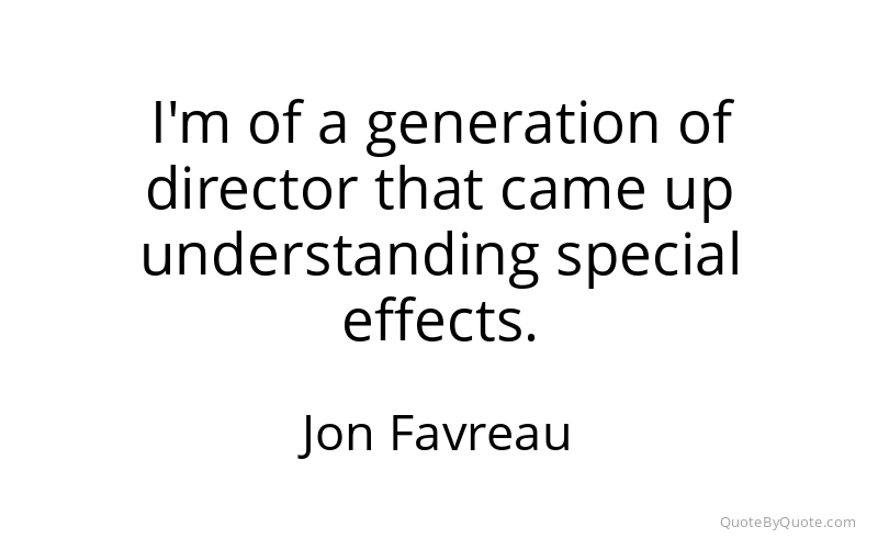 Preview image for this quote by Jon Favreau