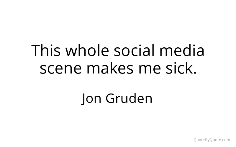 Preview image for this quote by Jon Gruden