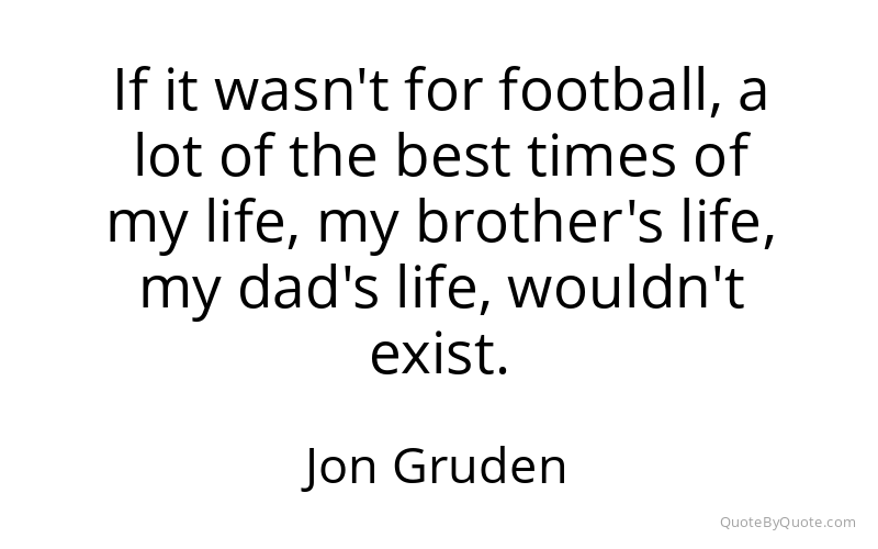 Preview image for this quote by Jon Gruden