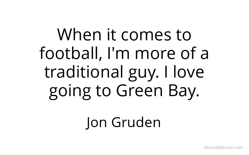 Preview image for this quote by Jon Gruden