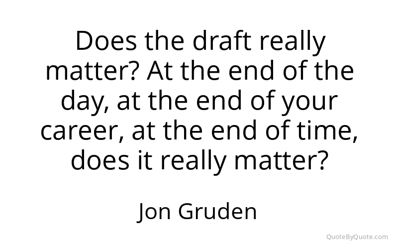 Preview image for this quote by Jon Gruden