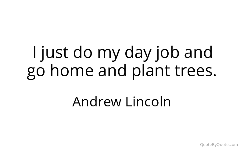 Preview image for this quote by Andrew Lincoln
