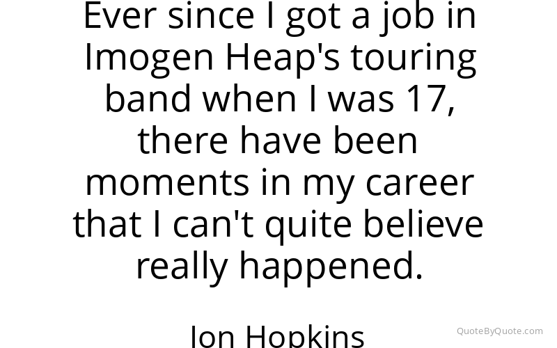 Preview image for this quote by Jon Hopkins