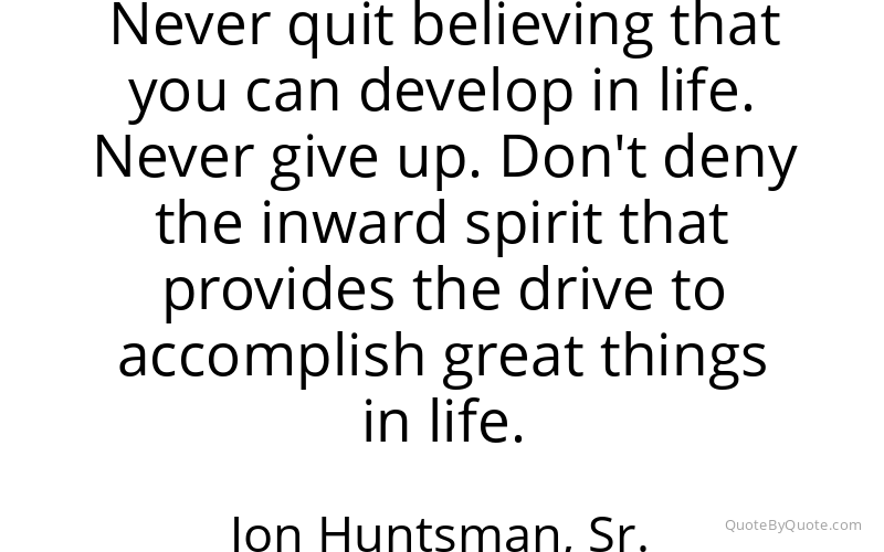 Preview image for this quote by Jon Huntsman, Sr.
