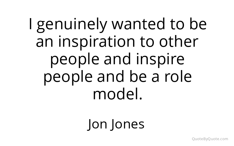 Preview image for this quote by Jon Jones