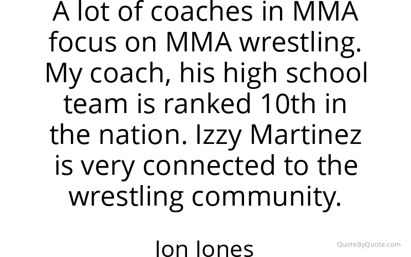 Preview image for this quote by Jon Jones